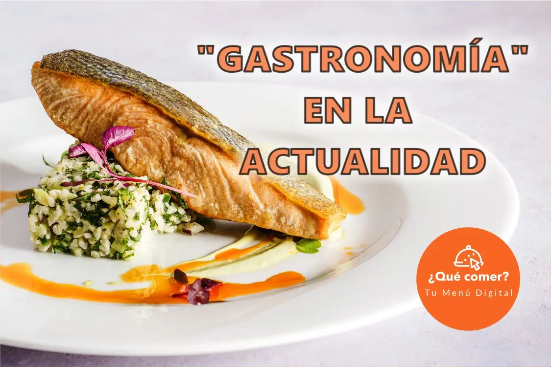 Gastronomía en la actualidad