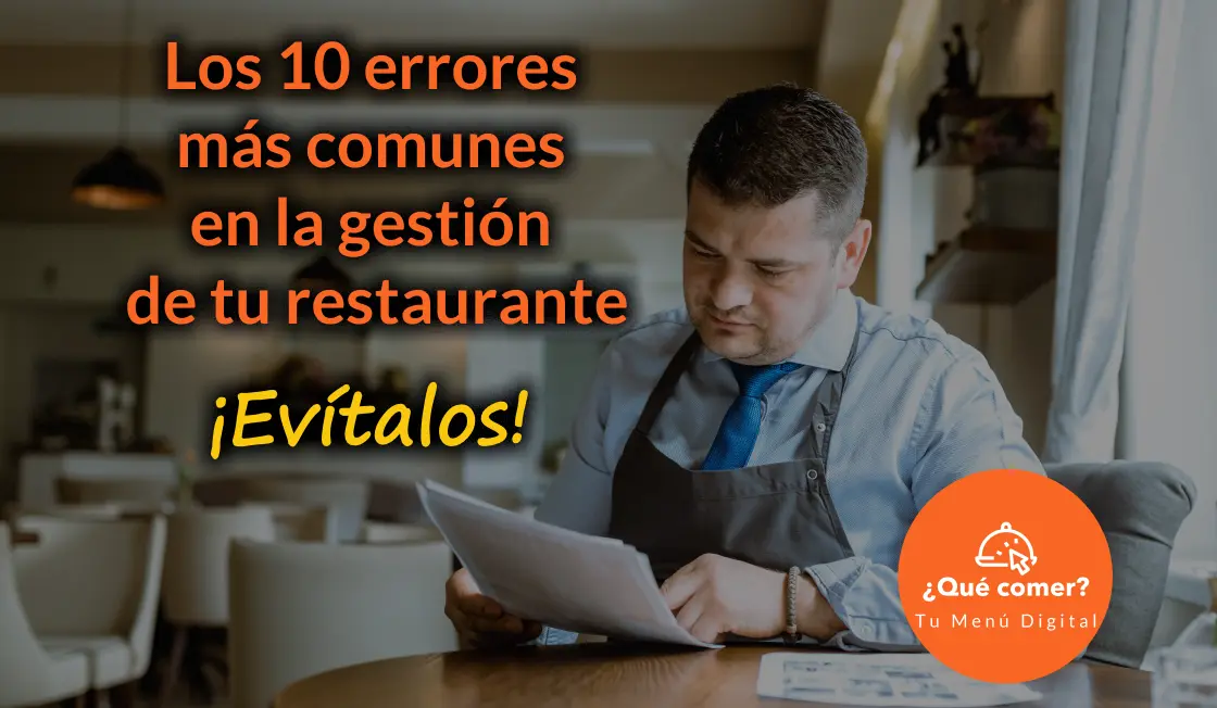 Los 10 errores más comunes en la gestión de tu restaurante